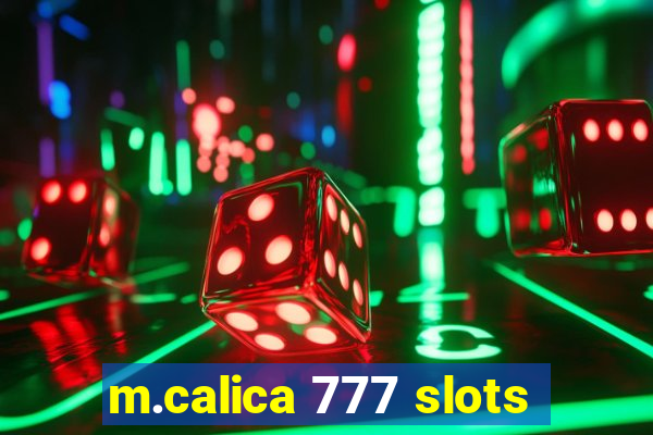 m.calica 777 slots